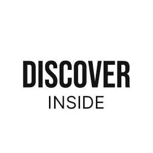 DISCOVER INSIDE